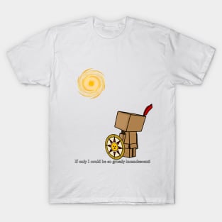 Danbo If only I could be so grossly incandescent T-Shirt